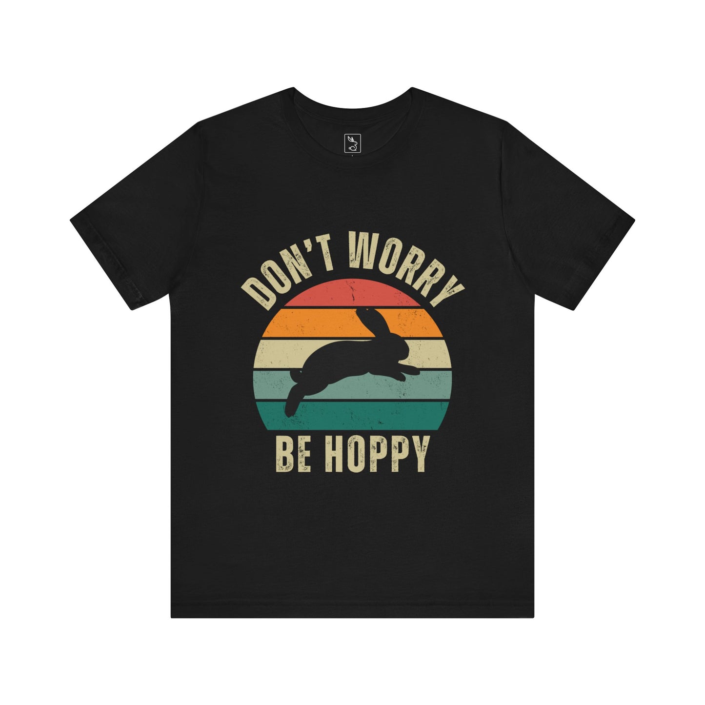 Don't Worry Be Hoppy Bunny T-shirt