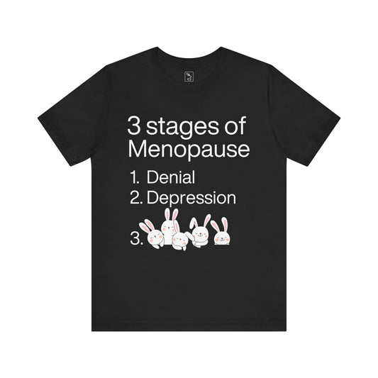 Stages of Menopause for Bunny Lovers Unisex T-shirt